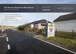 The Bernera Shop/Post Office/House £169,000