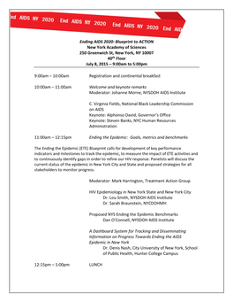 Ending AIDS 2020: Blueprint to ACTION New York Academy of Sciences 250 Greenwich St, New York, NY 10007 40Th Floor July 8, 2015 – 9:00Am to 5:00Pm