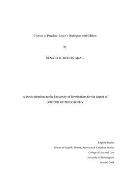 Ulysses in Paradise: Joyce's Dialogues with Milton by RENATA D. MEINTS ADAIL a Thesis Submitted to the University of Birmingh