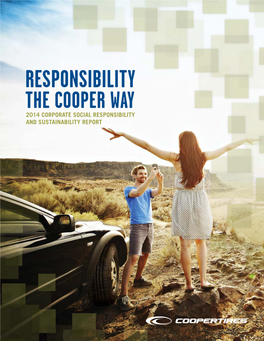 Responsibility the Cooper Way 2014 Corporate Social Responsibility and Sustainability Report Corporate Social Responsibility and Sustainability Mission