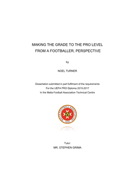 Making the Grade to the Pro Level from a Footballer, Perspective