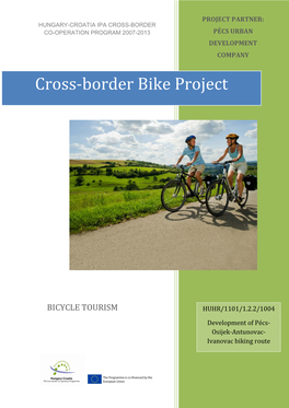 Cross-Border Bike Project, and Entitled for Funding in the IPA Hungary-Croatia Cross-Border Cooperation Program