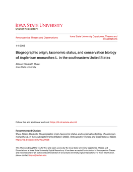 Biogeographic Origin, Taxonomic Status, and Conservation Biology of Asplenium Monanthes L