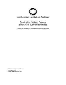 Remington Kellogg Papers, Circa 1871-1969 and Undated
