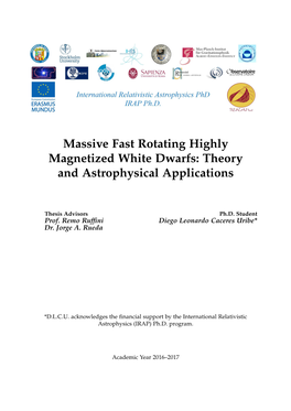 Massive Fast Rotating Highly Magnetized White Dwarfs: Theory and Astrophysical Applications