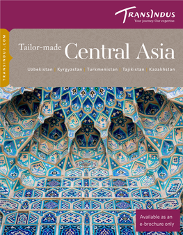 Central Asia Turkmenistan | Tajikistan |Kazakhstan E-Brochure Only Available Asan Tailor-Made Central Asia by Transindus