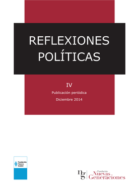 REFLEXIONES POLÍTICAS La Fundación Nuevas Generaciones Es Una Joven Institución De La Política Argentina, Que Trabaja Pensando En El REFLEXIONES Mediano Y Largo Plazo