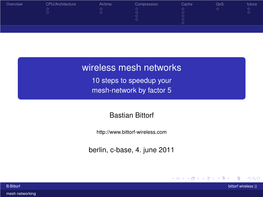 Wireless Mesh Networks 10 Steps to Speedup Your Mesh-Network by Factor 5