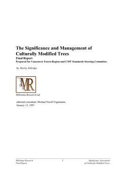 The Significance and Management of Culturally Modified Trees Final Report Prepared for Vancouver Forest Region and CMT Standards Steering Committee