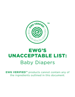 EWG VERIFIED™ Products Cannot Contain Any of the Ingredients Outlined in This Document