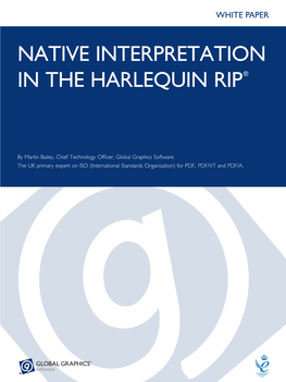 Native Interpretation in the Harlequin Rip®