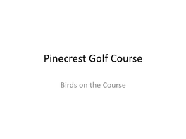 Pinecrest Golf Course