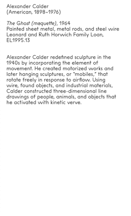 Alexander Calder (American, 1898–1976) the Ghost (Maquette), 1964 Painted Sheet Metal, Metal Rods, and Steel Wire Leonard and Ruth Horwich Family Loan, EL1995.13