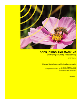 BEES, BIRDS and MANKIND Destroying Nature by “Electrosmog”