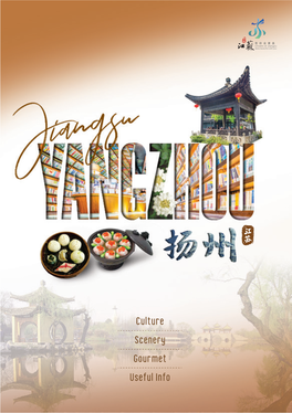 Culture Scenery Gourmet Useful Info © Municipal Bureau of Culture, Radio, Film and Tourism of Yangzhou