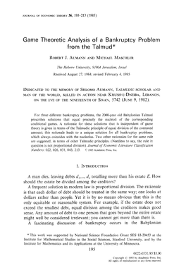 Ame Theoretic Analysis of a Bankruptcy Proble from the Talmud*