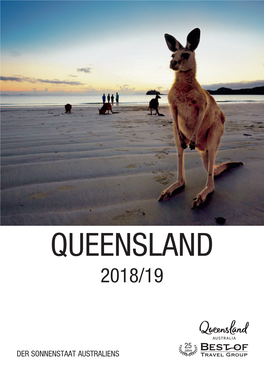 DER SONNENSTAAT AUSTRALIENS Jahre ALLGEMEINE INFORMATIONEN HERZLICH WILLKOMMEN in QUEENSLAND!