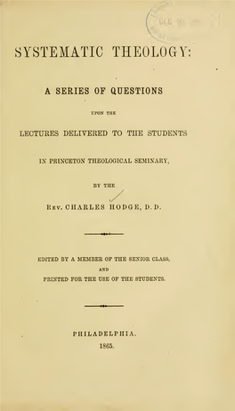 Systematic Theology : a Series of Questions Upon the Lectures