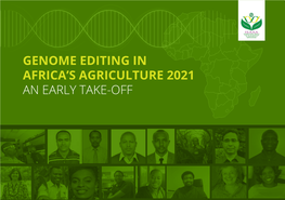 GENOME EDITING in AFRICA’S AGRICULTURE 2021 an EARLY TAKE-OFF TABLE of CONTENTS Abbreviations and Acronyms 3