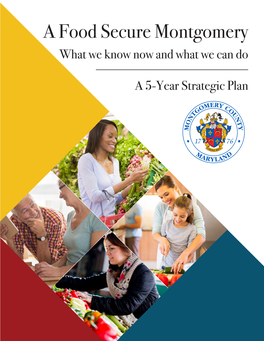Montgomery County Food Security Plan 1 Background & Demographics & Background Contents