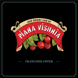 Franchise Offer - Drunk Cherry