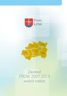 Zauważ PROW 2007-2013 Wokół Siebie Powiat LIPSKI