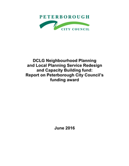 DCLG Neighbourhood Planning and Local Planning Service Redesign and Capacity Building Fund: Report on Peterborough City Council’S Funding Award