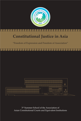 3Rd Summer School of the Association of ASIAN CONSTITUTIONAL COURTS and EQUIVALENT INSTITUTIONS Asian Constitutional Courts and Equivalent Institutions