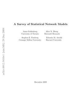 A Survey of Statistical Network Models Arxiv:0912.5410V1 [Stat.ME]