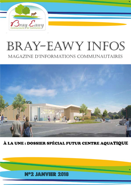 BRAY-EAWY Infos MAGAZINE D’Informations Communautaires