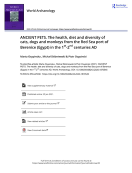 ANCIENT PETS. the Health, Diet and Diversity of Cats, Dogs and Monkeys from the Red Sea Port of Berenice (Egypt) in the 1St-2Nd Centuries AD