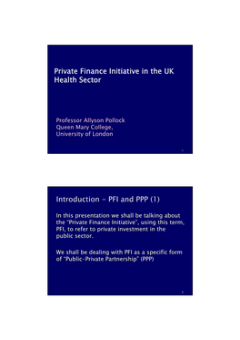 Private Finance Initiative in the UK Health Sector Introduction