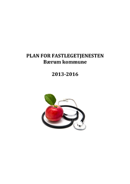 PLAN for FASTLEGETJENESTEN Bærum Kommune 2013-2016