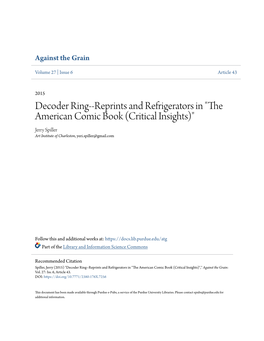Decoder Ring--Reprints and Refrigerators in "The American Comic Book (Critical Insights)" Jerry Spiller Art Institute of Charleston, Yeri.Spiller@Gmail.Com