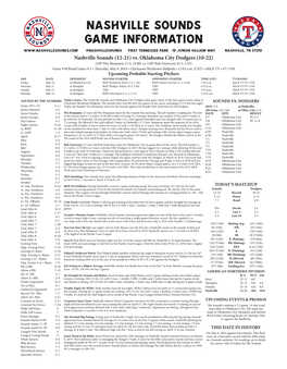 Nashville Sounds Game Information @Nashvillesounds First Tennessee Park 19 Junior Gilliam Way Nashville, TN 37219 Nashville Sounds (12-21) Vs