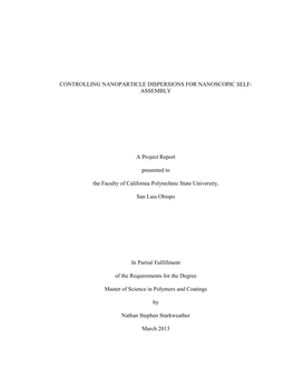 Controlling Nanoparticle Dispersion for Nanoscopic Self-Assembly