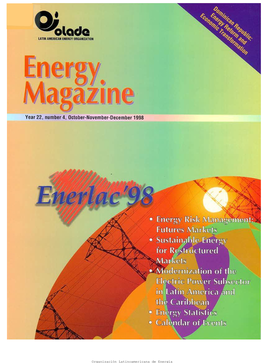 ~-Oiolade LATIM AMERICAN Eneiuly ORGA/Llzatioh Energ~Y Mlagazmne O) • Year 22, Number 4, October-November-December 1998