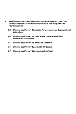 6. ACUÍFEROS SUBTERRÁNEOS DE LA COMUNIDAD VALENCIANA. CARACTERÍSTICAS HIDROGEOLÓGICAS E HIDROQUIMICAS (Continuación)