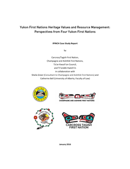 Yukon First Nations Heritage Values and Resource Management: Perspectives from Four Yukon First Nations