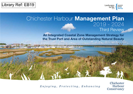 Chichester Harbour Management Plan 2019 - 2024 Third Review an Integrated Coastal Zone Management Strategy for the Trust Port and Area of Outstanding Natural Beauty