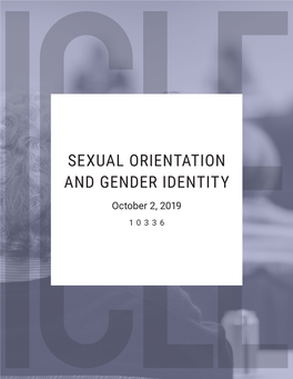 SEXUAL ORIENTATION and GENDER IDENTITY October 2, 2019 10336 ICLE: State Bar Series