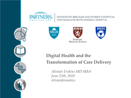 Digital Health and the Transformation of Care Delivery