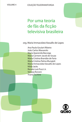 Por Uma Teoria De Fãs Da Ficção Televisiva Brasileira