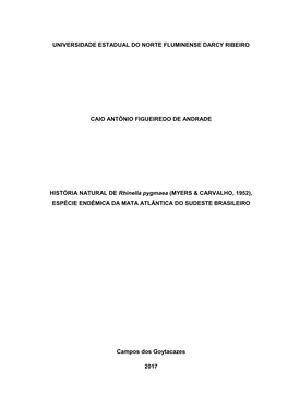HISTÓRIA NATURAL DE Rhinella Pygmaea (MYERS & CARVALHO, 1952), ESPÉCIE ENDÊMICA DA MATA ATLÂNTICA DO SUDESTE BRASILEIRO