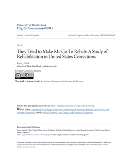 They Tried to Make Me Go to Rehab: a Study of Rehabilitation in United States Corrections Kayla J