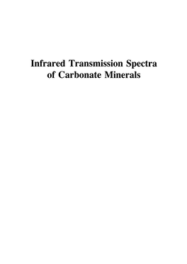 Infrare D Transmission Spectra of Carbonate Minerals