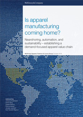Is Apparel Manufacturing Coming Home? Nearshoring, Automation, and Sustainability – Establishing a Demand-Focused Apparel Value Chain