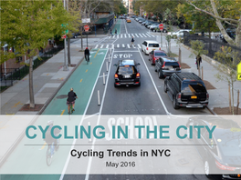 CYCLING in the CITY Cycling Trends In