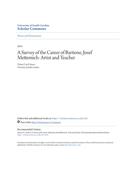 A Survey of the Career of Baritone, Josef Metternich: Artist and Teacher Diana Carol Amos University of South Carolina