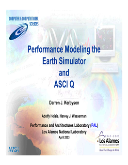 Performance Modeling the Earth Simulator and ASCI Q